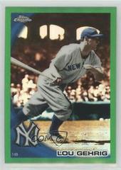 Lou Gehrig [Green Refractor] Baseball Cards 2010 Topps Chrome Wrapper Redemption Prices