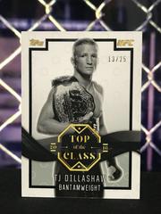 TJ Dillashaw [Silver] Ufc Cards 2016 Topps UFC Top of the Class Prices