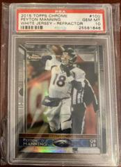 Peyton Manning [White Jersey Refractor] #100 Football Cards 2015 Topps Chrome Prices