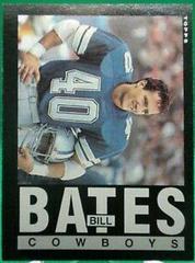 Bill Bates #38 Football Cards 1985 Topps Prices