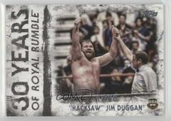 Hacksaw' Jim Duggan Wrestling Cards 2018 Topps WWE Undisputed 30 Years of Royal Rumble Prices