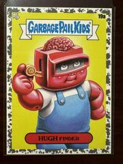 Hugh Finder [Gray] #19a Garbage Pail Kids at Play Prices