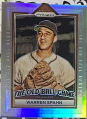 Warren Spahn #OBG6 Baseball Cards 2023 Panini Prizm The Old Ball Game Prices