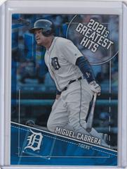 Miguel Cabrera [Blue] Baseball Cards 2022 Topps 2021’s Greatest Hits Prices