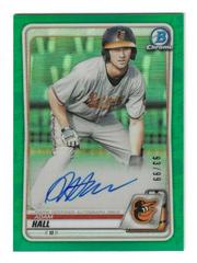 Adam Hall [Green Refractor] Baseball Cards 2020 Bowman Chrome Prospect Autographs Prices