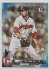 Andrew Miller [Blue] #38 Baseball Cards 2017 Bowman Prices