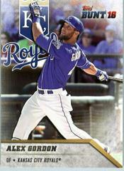 Alex Gordon Baseball Cards 2016 Topps Bunt Prices