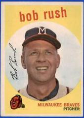 Bob Rush Baseball Cards 1959 Topps Prices