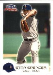 Stan Spencer #26 Baseball Cards 2000 Fleer Focus Prices