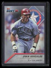 Juan Gonzalez [Platinum] #2 Baseball Cards 2016 Topps Bunt Prices