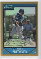 Ronald Prettyman [Gold Refractor] Baseball Cards 2007 Bowman Chrome Prospects Prices