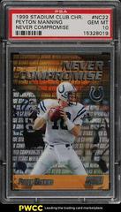 Peyton Manning Football Cards 1999 Stadium Club Chrome Never Compromise Prices