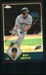 Ben Grieve [Refractor] #307 Baseball Cards 2003 Topps Chrome Prices