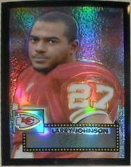Larry Johnson [Black Refractor] Football Cards 2006 Topps Heritage Chrome Prices
