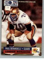 Paul Berardelli #72 Football Cards 1991 Pro Set Wlaf Prices