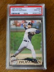 Trevor Hoffman #363 Baseball Cards 1995 Pacific Prices