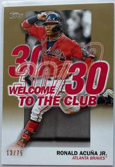 Ronald Acuna Jr. [Gold] Baseball Cards 2023 Topps Welcome to the Club Prices