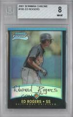 Ed Rogers [Refractor] #195 Baseball Cards 2001 Bowman Chrome Prices
