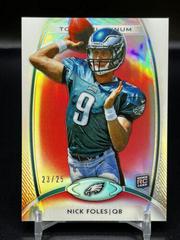Nick Foles [Red Refractor] #103 Football Cards 2012 Topps Platinum Prices