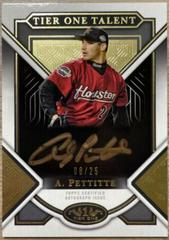 Andy Pettitte [Bronze Ink] #T1TA-AP Baseball Cards 2023 Topps Tier One Talent Autographs Prices