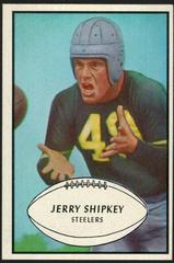 Jerry Shipkey Football Cards 1953 Bowman Prices