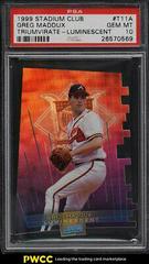 Greg Maddux [Luminescent] #T11A Baseball Cards 1999 Stadium Club Triumvirate Prices