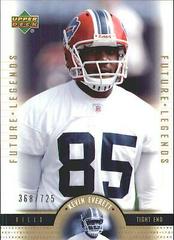 Kevin Everett #143 Football Cards 2005 Upper Deck Legends Prices