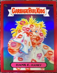 HANK E. PANKY [Red] 2021 Garbage Pail Kids Chrome Prices