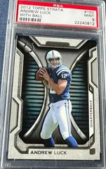 Andrew Luck [With Ball] Football Cards 2012 Topps Strata Prices