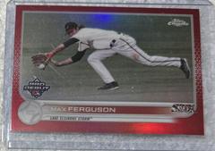 Max Ferguson [Red Refractor] Baseball Cards 2022 Topps Pro Debut Chrome Prices