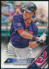 Michael Brantley #8 Baseball Cards 2016 Topps Limited Edition Prices