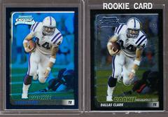 Dallas Clark [Blue Refractor] Football Cards 2003 Bowman Chrome Prices