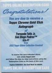 Fernando Tatis Jr. #GEA-FT Baseball Cards 2022 Topps Gilded Collection Chrome Gold Etch Autographs Prices