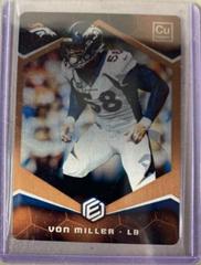 Von Miller [Copper] #18 Football Cards 2018 Panini Elements Prices