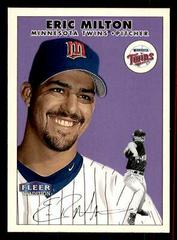 Eric Milton Baseball Cards 2000 Fleer Tradition Prices