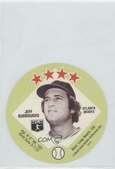Jeff Burroughs #4 Baseball Cards 1978 Big T Discs Prices