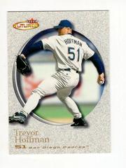 Trevor Hoffman #176 Baseball Cards 2001 Fleer Futures Prices