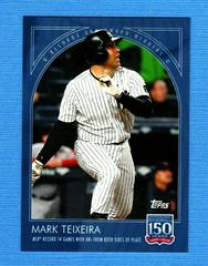 Mark Teixeira #127 Baseball Cards 2019 Topps 150 Years of Baseball Prices