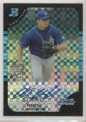 Andy LaRoche [Autograph Xfractor] #341 Baseball Cards 2005 Bowman Chrome Prices