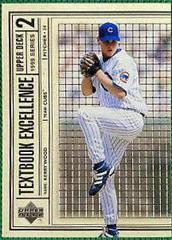 Kerry Wood #T9 Baseball Cards 1999 Upper Deck Textbook Excellence Prices