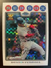 Dustin Pedroia [Xfractor] #66 Baseball Cards 2008 Topps Chrome Prices