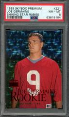Joe Germaine [Shining Star Rubies] #221 Football Cards 1999 Skybox Premium Prices