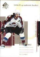 Peter Forsberg #23 Hockey Cards 2004 SP Authentic Prices