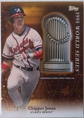Chipper Jones Baseball Cards 2023 Topps Update Commemorative World Series Trophy Medallion Prices