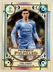 Phil Foden Soccer Cards 2021 Topps Merlin Chrome UEFA Prophecy Fulfilled Prices