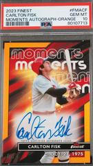 Carlton Fisk [Orange] Baseball Cards 2023 Topps Finest Moments Autographs Prices