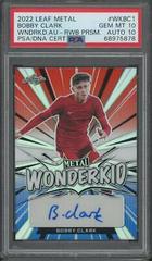 Bobby Clark [Prismatic Red White Blue] Soccer Cards 2022 Leaf Metal Wonderkid Autographs Prices