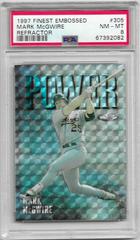 Mark McGwire [Refractor] #305 Baseball Cards 1997 Finest Embossed Prices