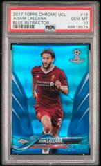 Adam Lallana [Blue Refractor] #19 Soccer Cards 2017 Topps Chrome UEFA Champions League Prices