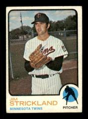 Jim Strickland #122 Baseball Cards 1973 Topps Prices